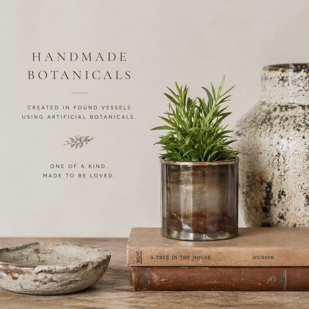 Handmade Botanicals in Found Vessels | One of a kind